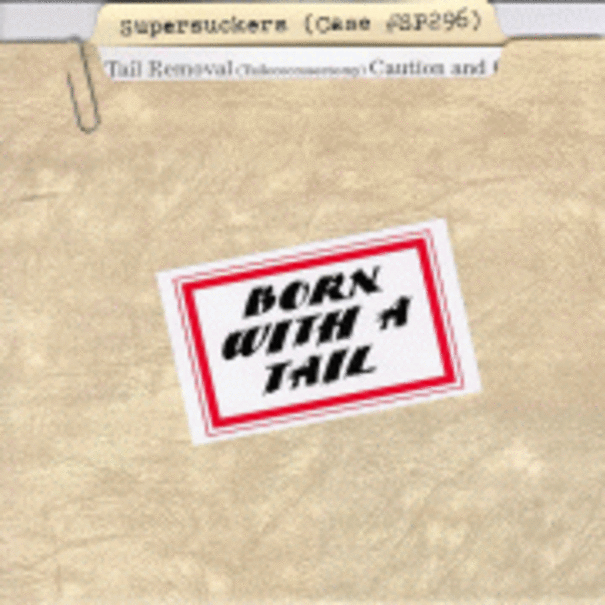 Supersuckers Born+With+A+Tail 7''